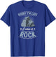 Sorry I'm Late I Saw A Rock Sarcastic Introvert Joke T-Shirt - T-Shirt | Royal