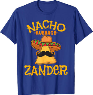 Nacho Average Zander Personalized Name Funny Taco T-Shirt - T-Shirt | Royal