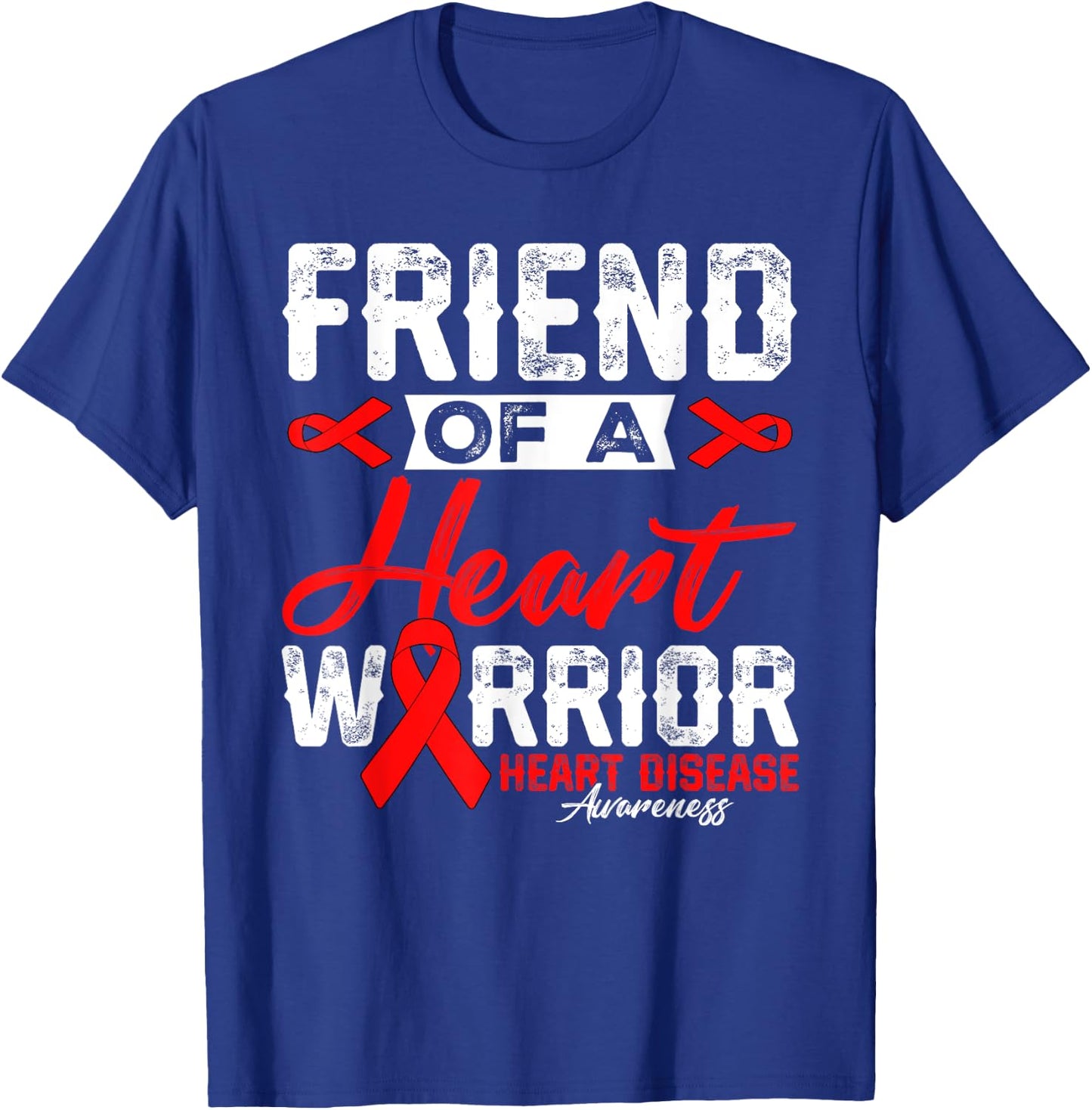Friend Of A Heart Warrior Heart Disease Red Ribbon Men Women T-Shirt - T-Shirt | Royal