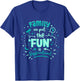 We Put The Fun In Dysfunctional Family Reunion T-Shirt - T-Shirt | Royal