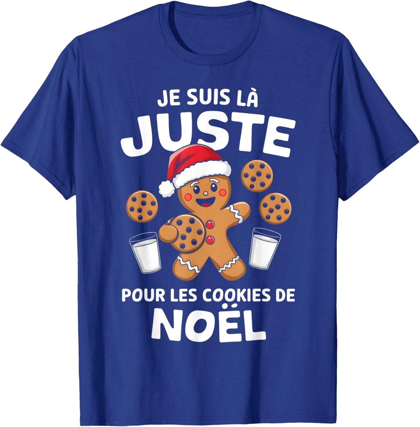 Christmas Man I'm There Just For Christmas Cookies , Black, S T-Shirt - T-Shirt | Royal
