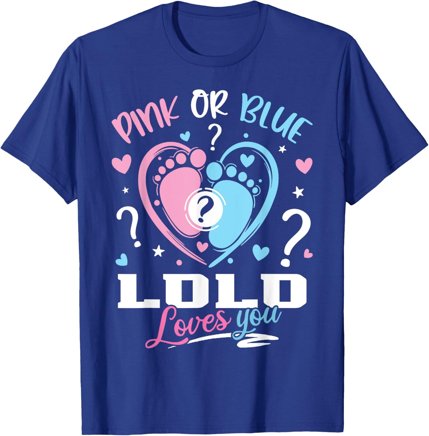 Pink Or Blue Lolo Loves You Gender Reveal Baby T-Shirt - T-Shirt | Royal