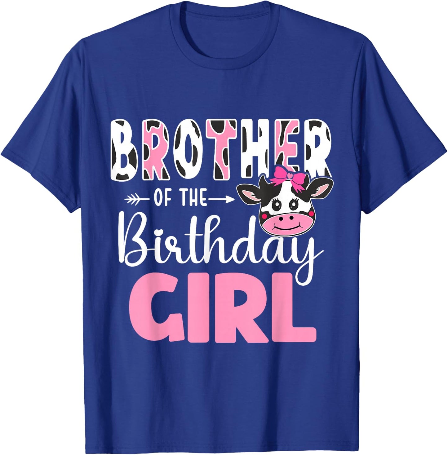 Brother Of The Birthday Girl Farm Cow 1st Birthday Girl T-Shirt - T-Shirt | Royal