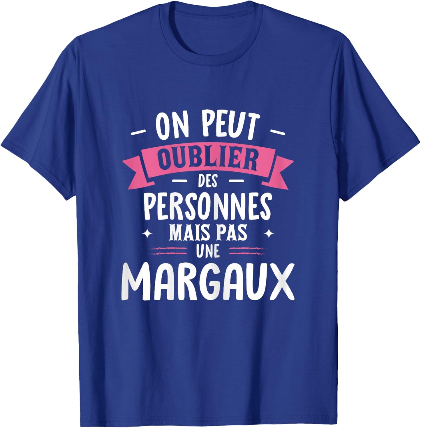 Woman Humor Girlfriend Personalized Gift BFF Name Margaux T-Shirt - T-Shirt | Royal