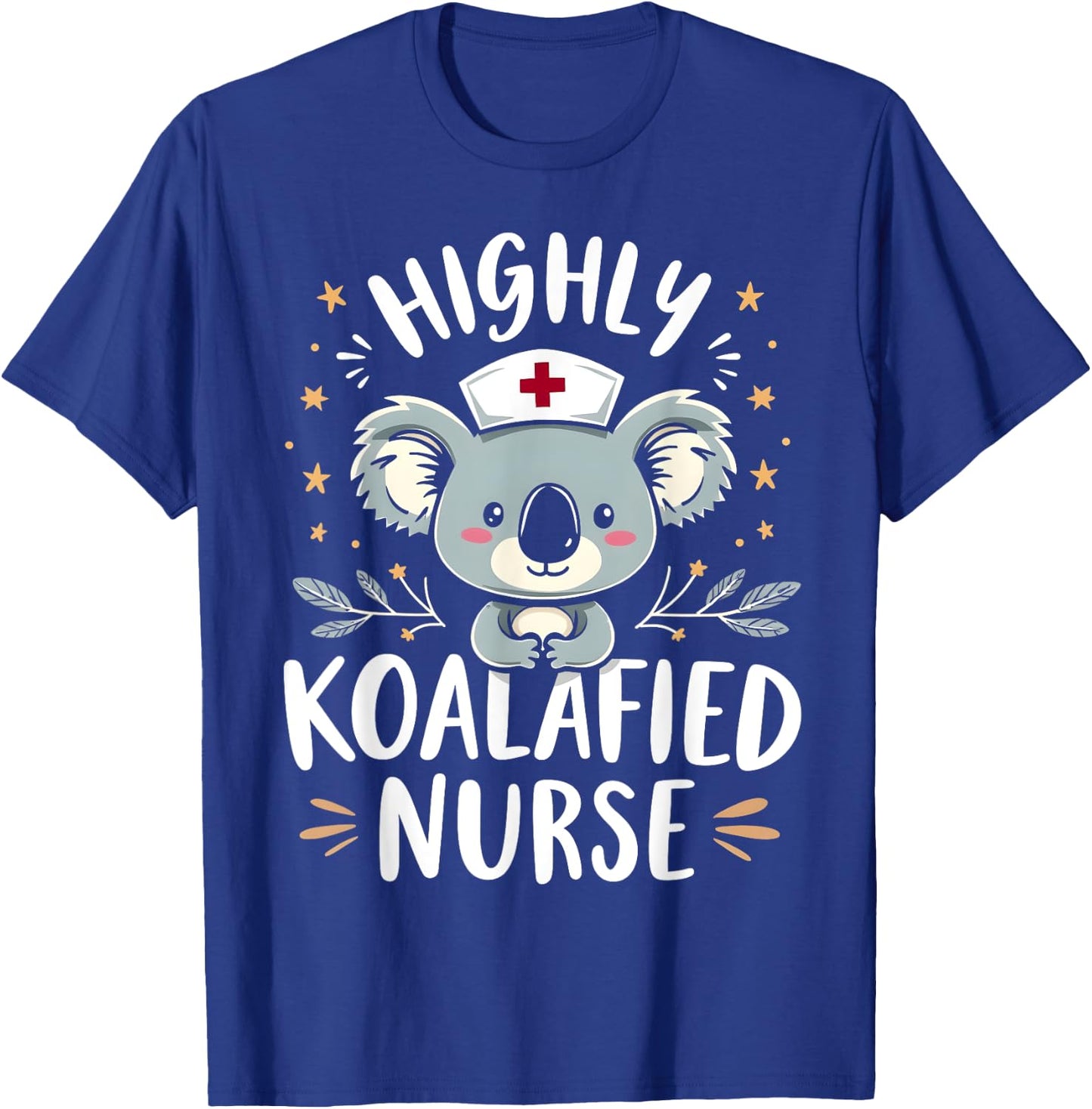 Highly Koalafied Nurse Cute Qualified Nursing T-Shirt - T-Shirt | Royal