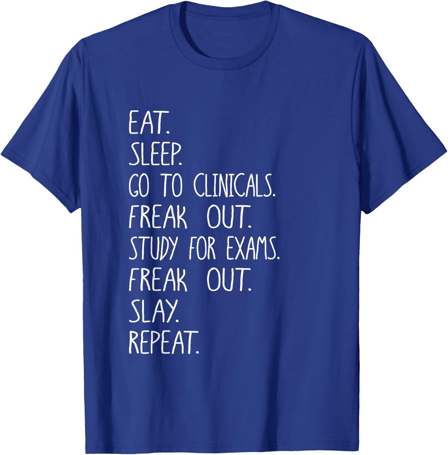 Eat Sleep Clinicals Design, Radiology Rad Tech School Grad T-Shirt - T-Shirt | Royal