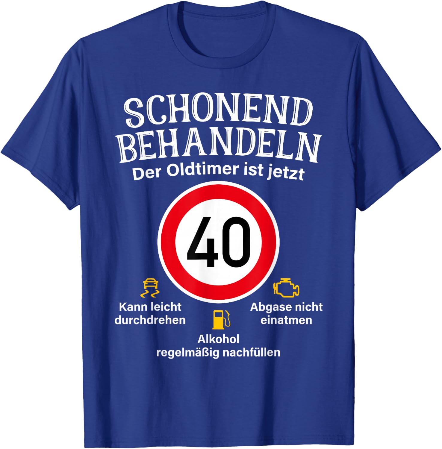 40th Birthday Gentle Treat Oldtimer Ist 40 Tempo 40 , black T-Shirt - T-Shirt | Royal