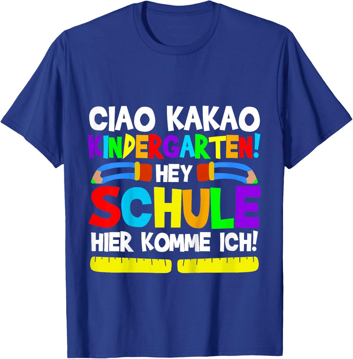 Ciao Kakao Kindergarten Hey Schule | Einschulung 1. Klasse T-Shirt - T-Shirt | Royal