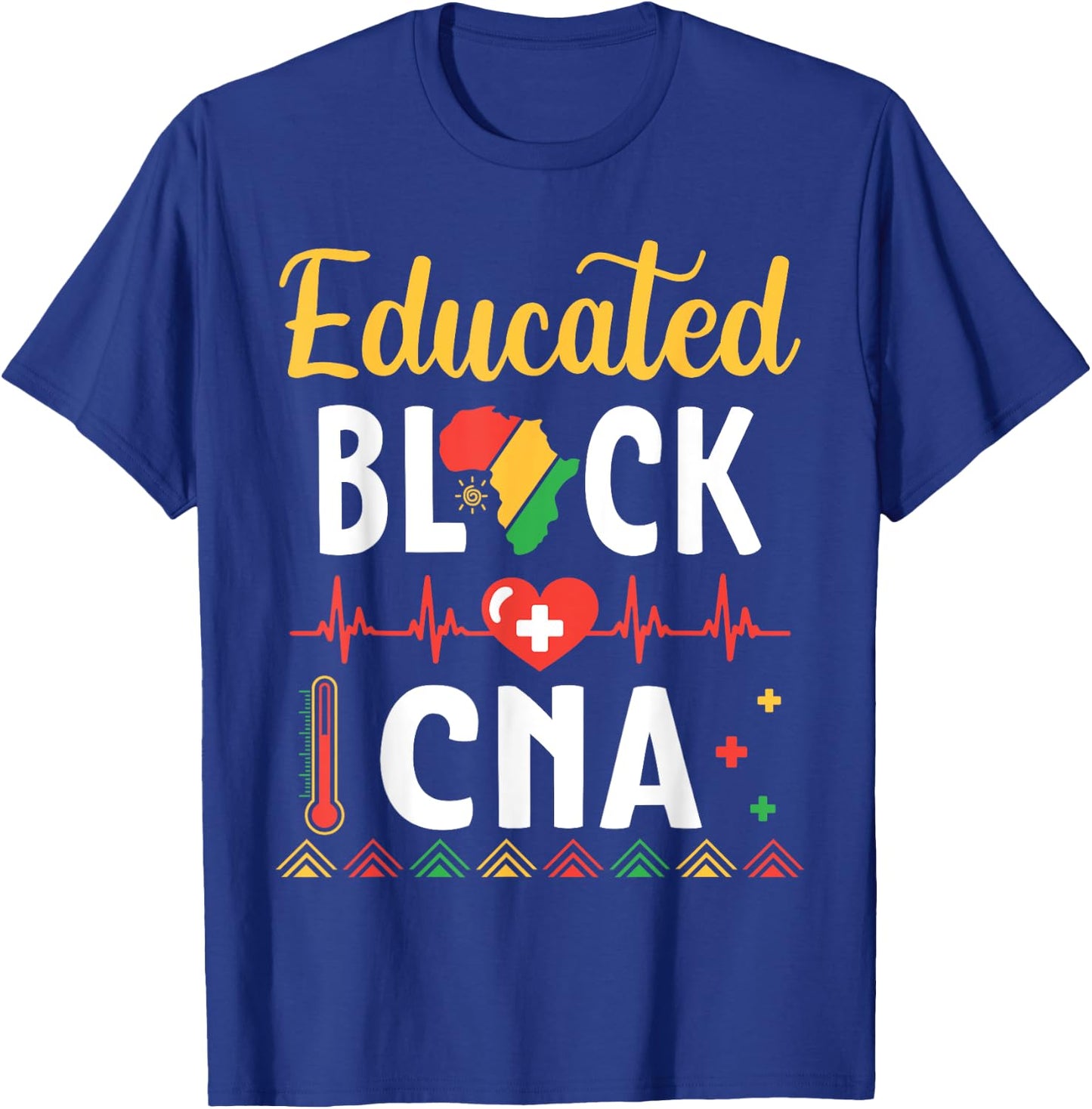 Happy Black History Month US Africans Educated Black CNA T-Shirt - T-Shirt | Royal