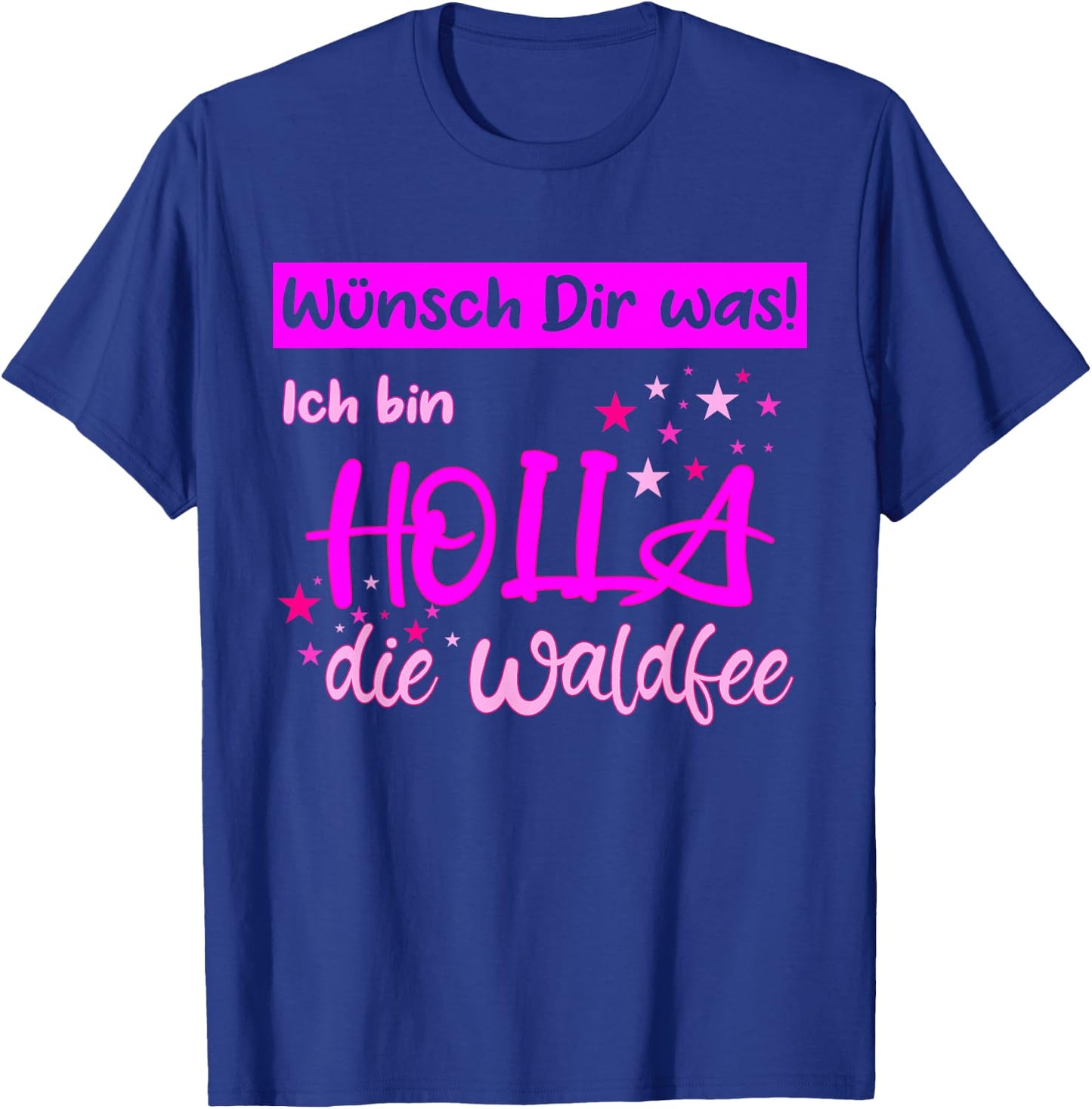 Holla die Waldfee Wünsch Dir was , black, s T-Shirt - T-Shirt | Royal