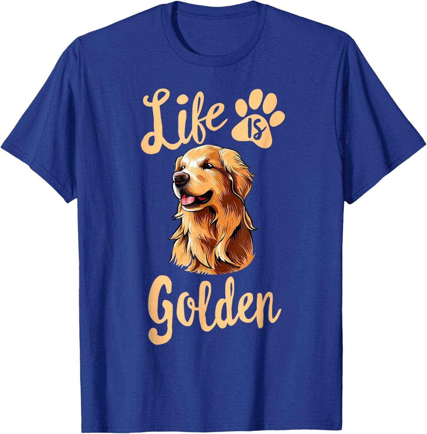 Life is Golden Funny Golden Retriever Cute Dog Good Pet Life Women Kids T-Shirt - T-Shirt | Royal