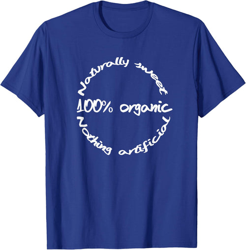 Funny Organics T Shirt For Organic Food Lovers