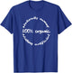 Funny Organics T Shirt For Organic Food Lovers T-Shirt - T-Shirt | Royal
