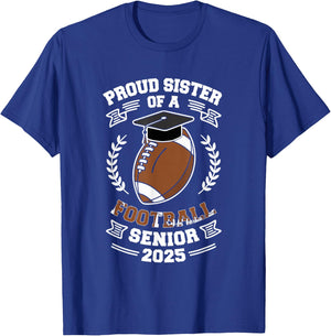 Proud sister of a football senior 2025 T-Shirt - T-Shirt | Royal