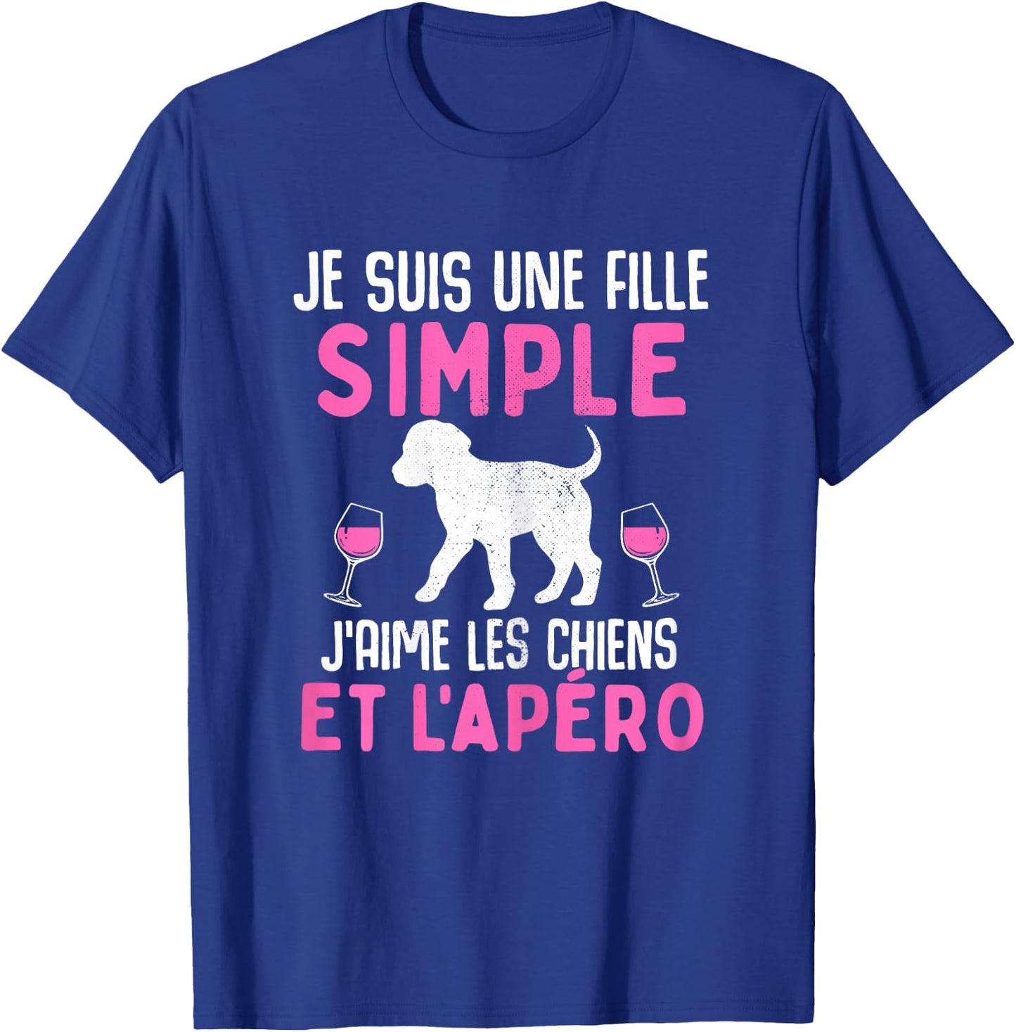 I am a simple girl I love dogs aperitif funny dog T-Shirt - T-Shirt | Royal