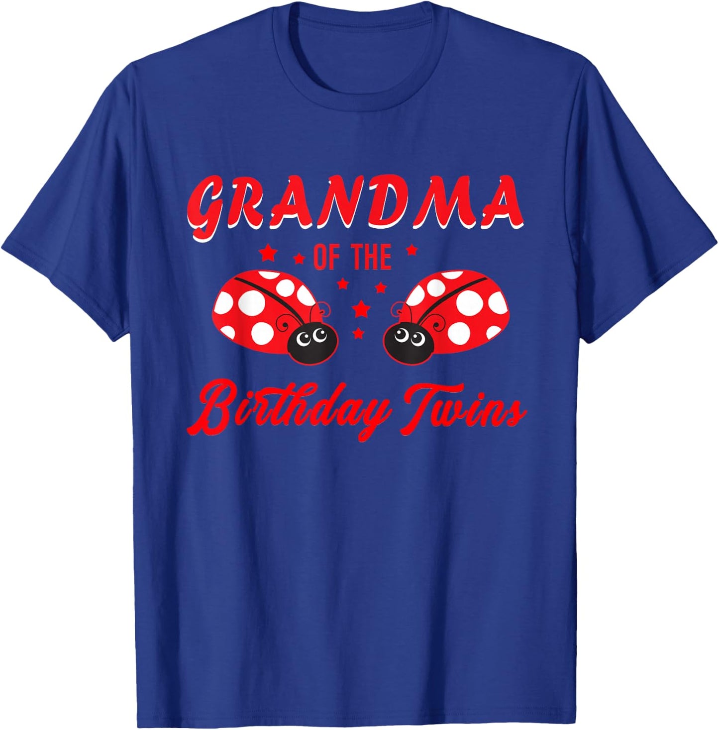 Grandma Of The Birthday Twins Ladybug Birthday Of Twin Girls T-Shirt - T-Shirt | Royal