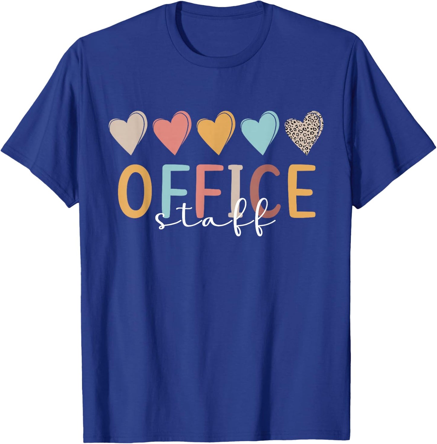 Office Staff Hearts Front Office Staff School Office Staff T-Shirt - T-Shirt | Royal