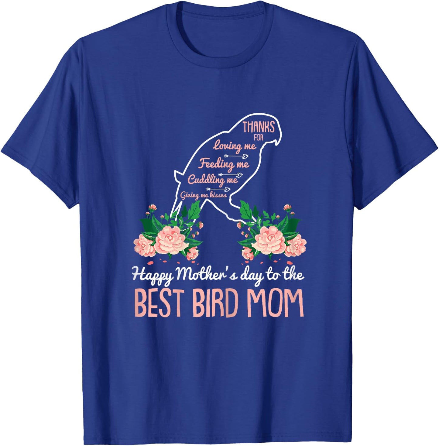 Best Bird Mom Mothers Day Cute Animal Lover Mama Momma Mommy T-Shirt - T-Shirt | Royal