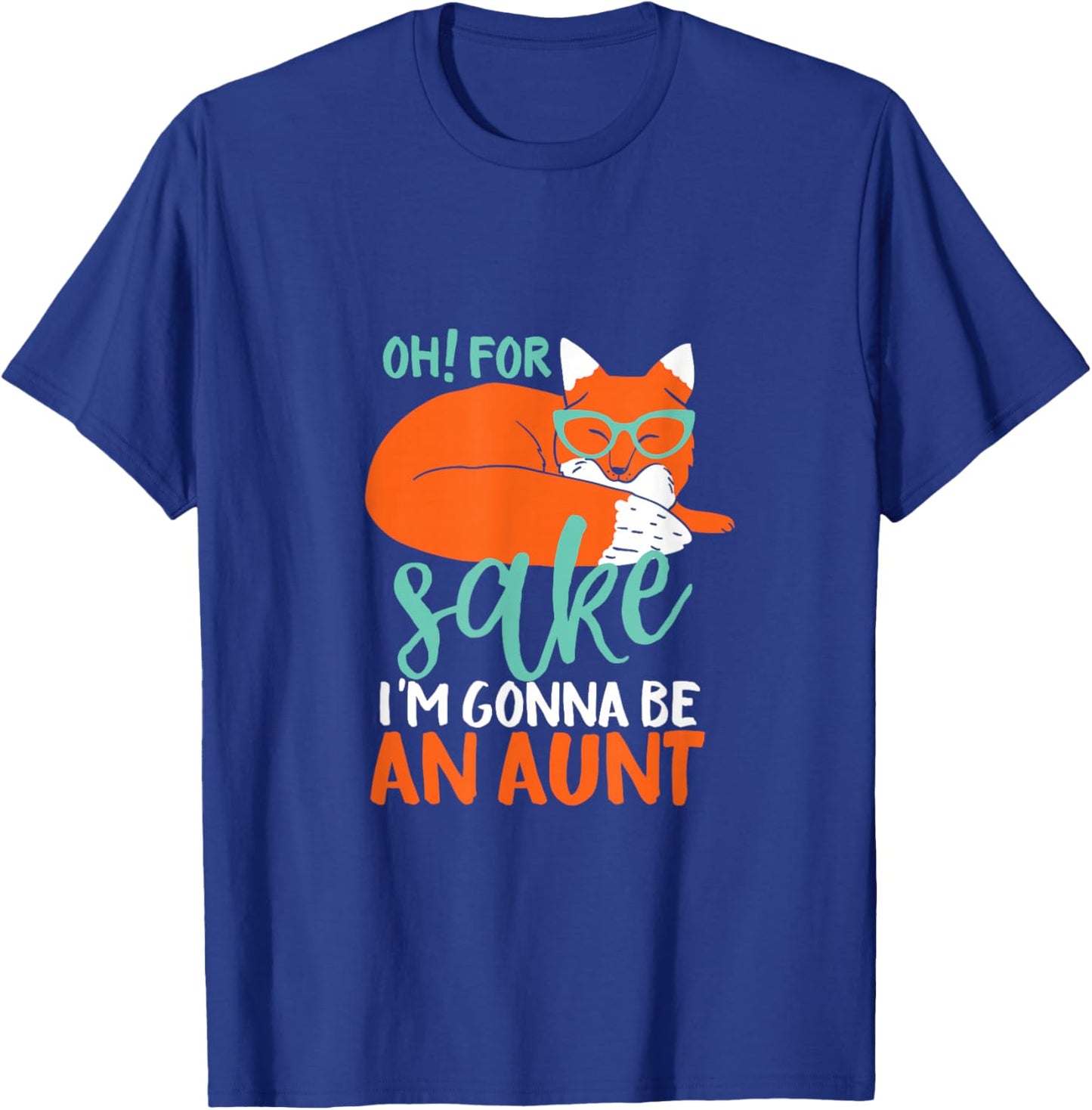 I'm Gonna Be An Aunt Funny Pregnancy Announcement T-Shirt - T-Shirt | Royal