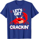 Crab Seafood lobster - Let's Get Crackin T-Shirt - T-Shirt | Royal