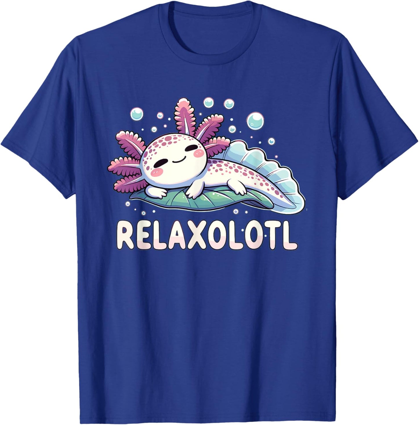 Relaxolotl Axolotl Lovers Cute Animals Relaxing Cute Axolotl , black T-Shirt - T-Shirt | Royal