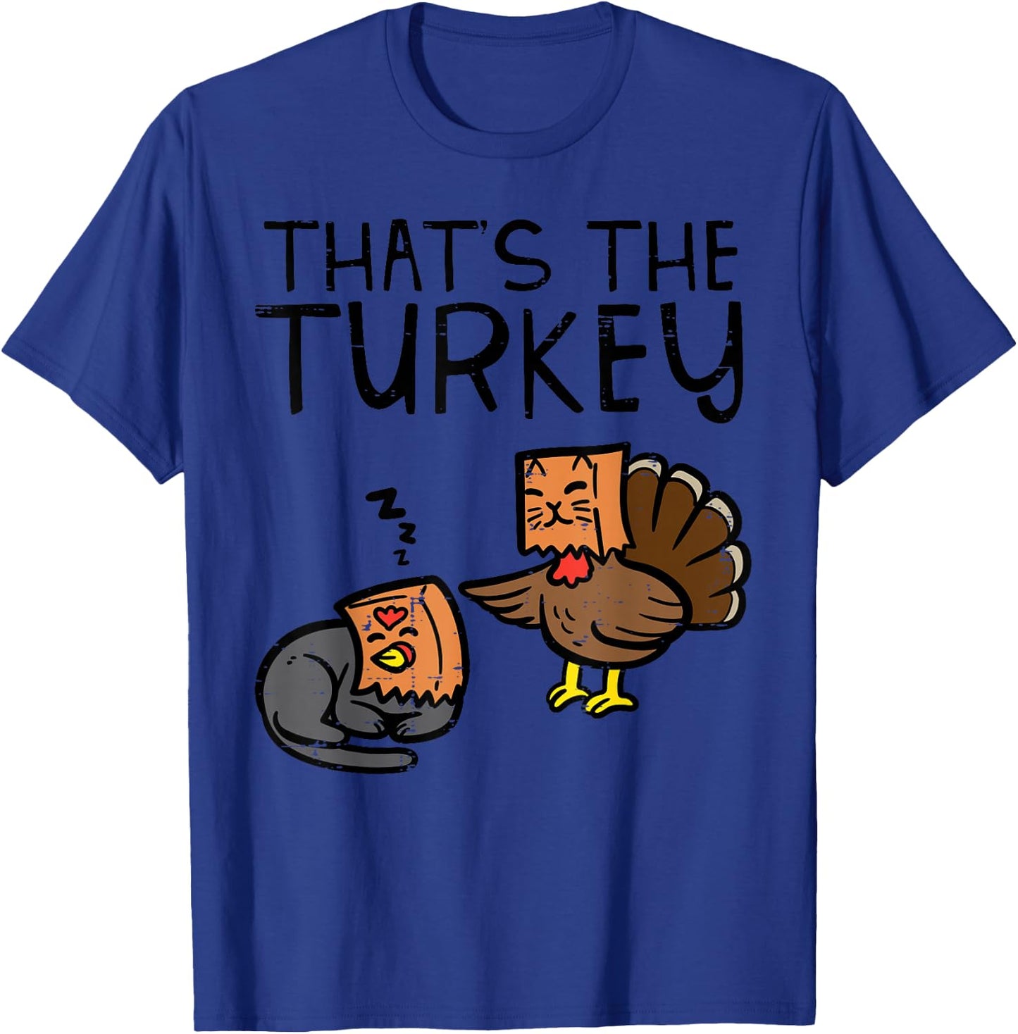 Thanksgiving Fake Cat Thats Turkey Fall Kids Youth Women Men T-Shirt - T-Shirt | Royal