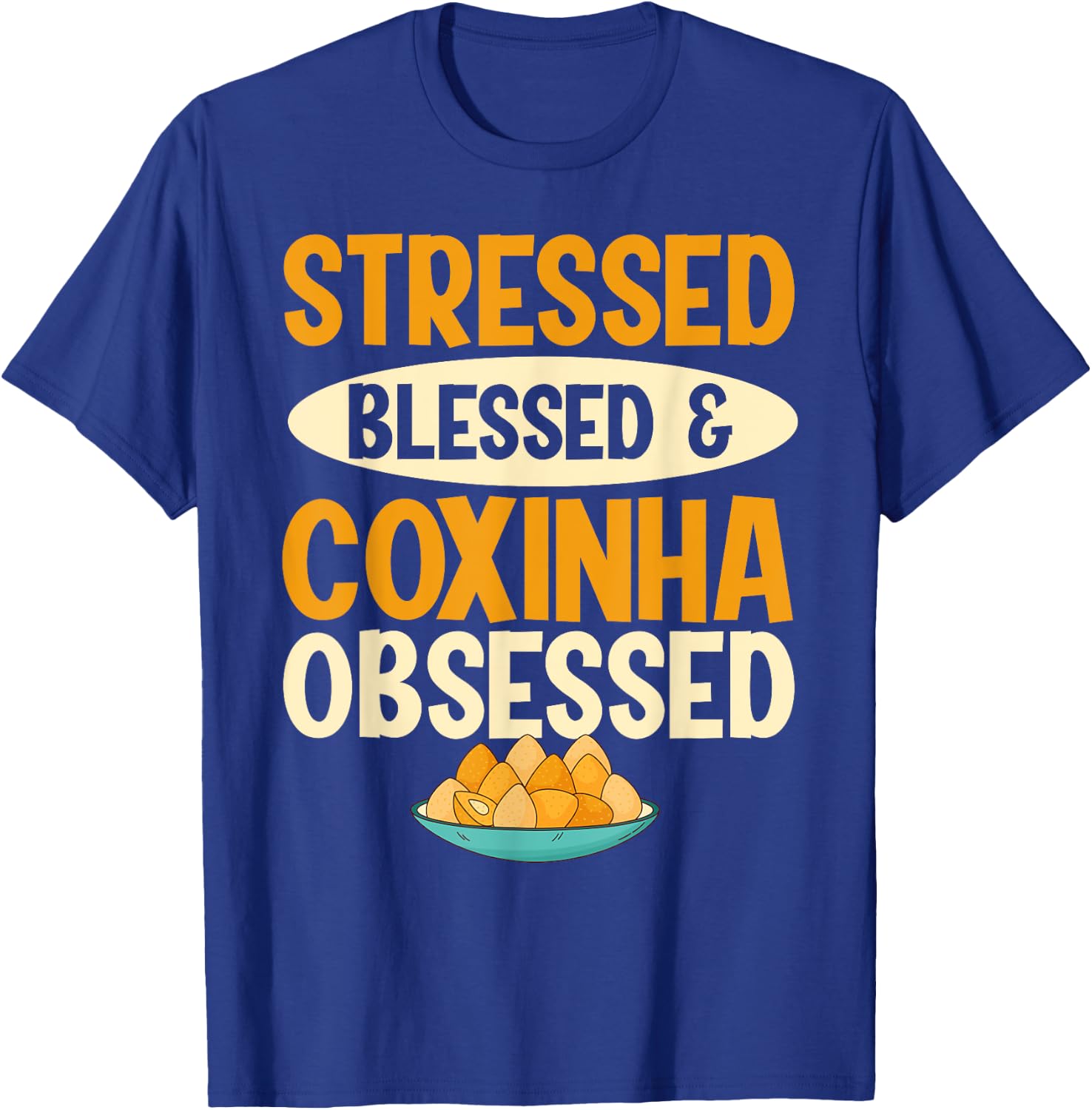Brazilian Food Coxinha Design for a Coxinha cook T-Shirt - T-Shirt | Royal
