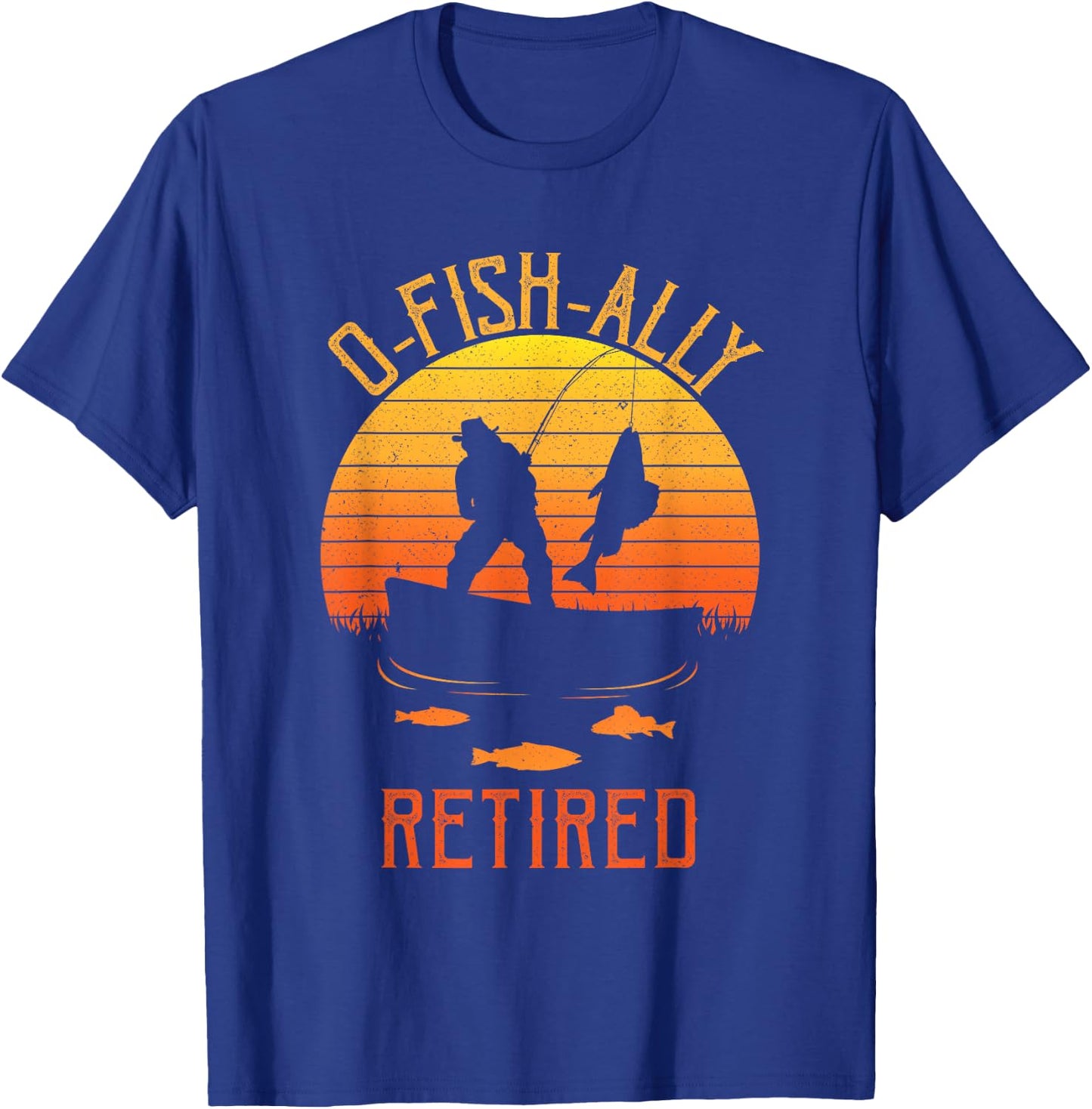 Fisherman, OFishally Retired, Funny Fishing Retirement Dad T-Shirt - T-Shirt | Royal