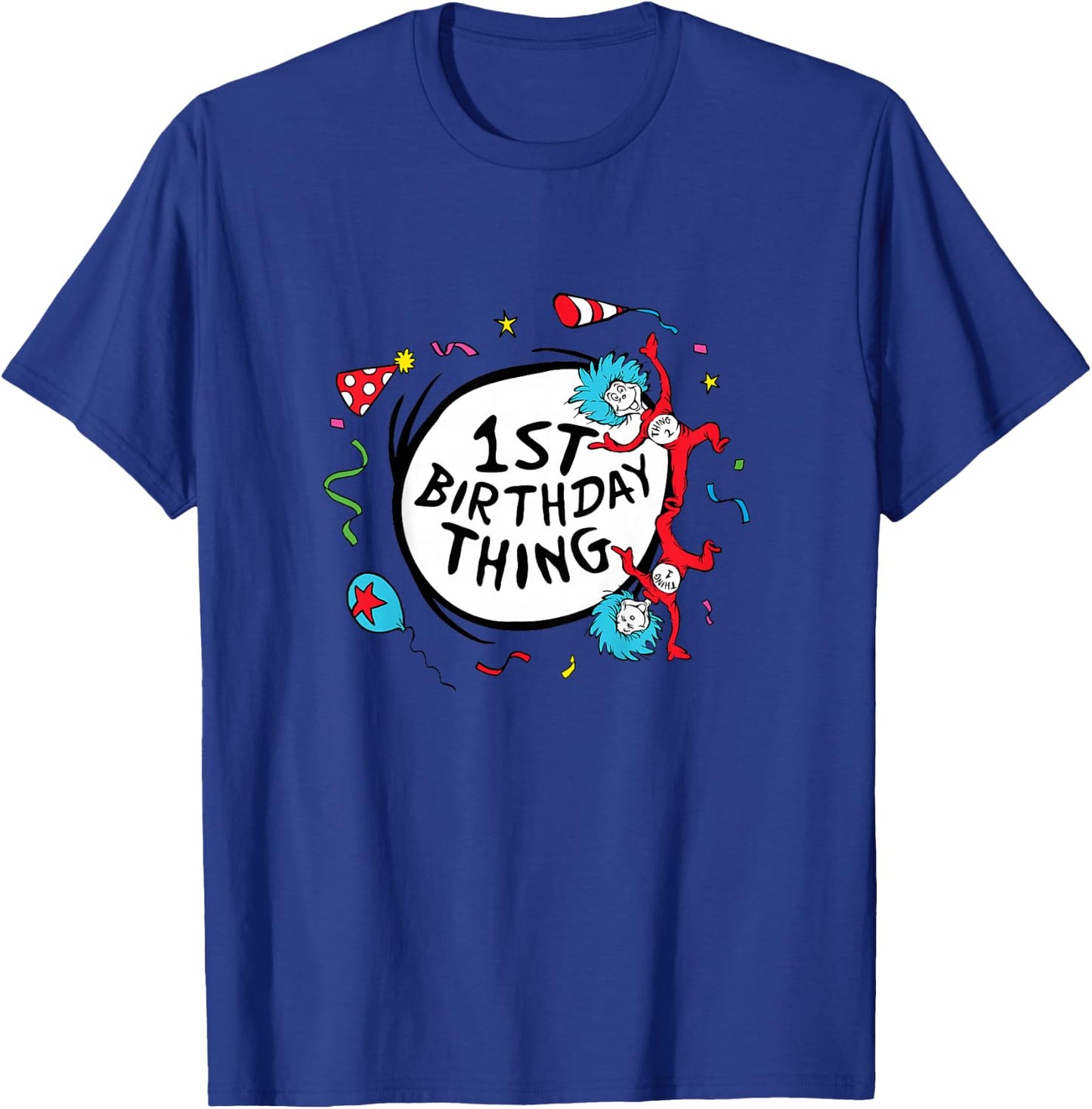 Dr. Seuss 1st Birthday Thing T-Shirt - T-Shirt | Royal