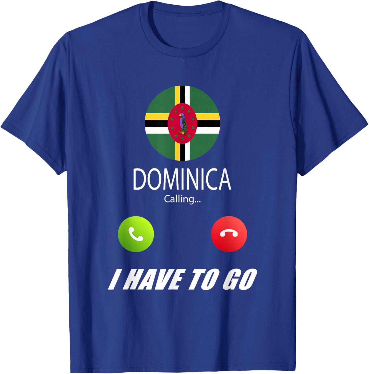 Dominica Flag Souvenir Dominica is calling T-Shirt - T-Shirt | Royal