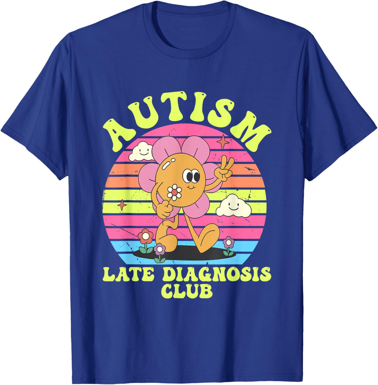 Autism Late Diagnosis Club Funny Groovy Design T-Shirt - T-Shirt | Royal
