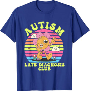 Autism Late Diagnosis Club Funny Groovy Design T-Shirt - T-Shirt | Royal
