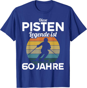 Diese Pisten Legende ist 60 Jahre 60 Geburtstag Skifahrer T-Shirt - T-Shirt | Royal
