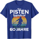 Diese Pisten Legende ist 60 Jahre 60 Geburtstag Skifahrer T-Shirt - T-Shirt | Royal
