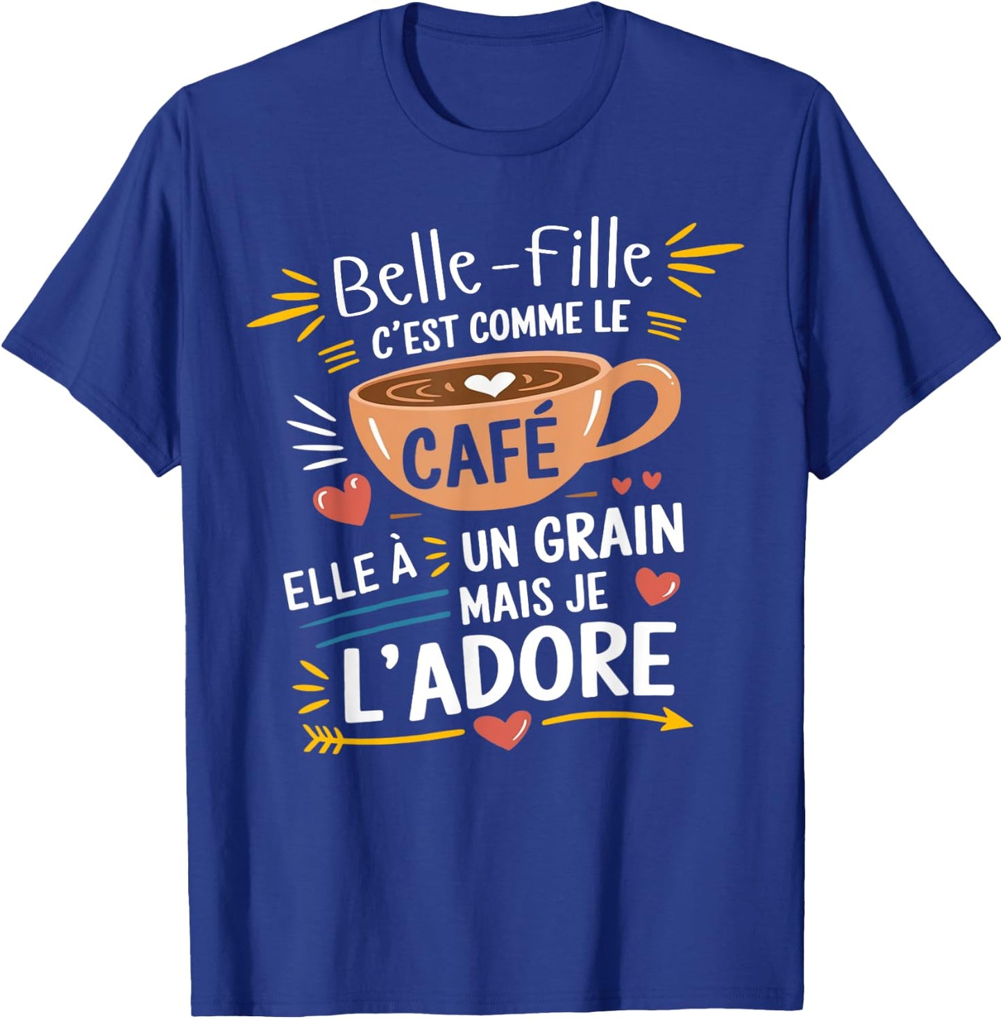 Stepdaughter Like Coffee – Gift Humour Coffee T-Shirt - T-Shirt | Royal