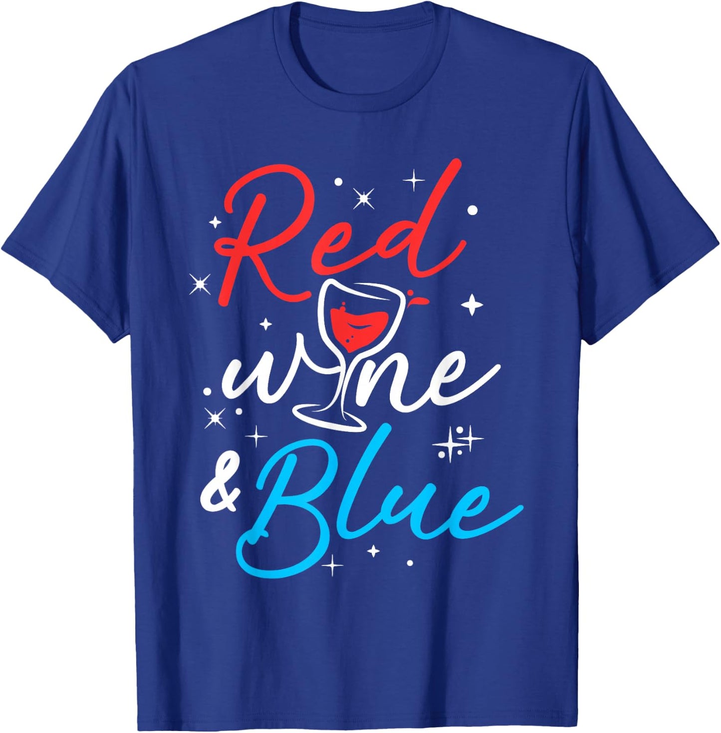4th July Wine Lover Red Wine And Blue T-Shirt - T-Shirt | Royal