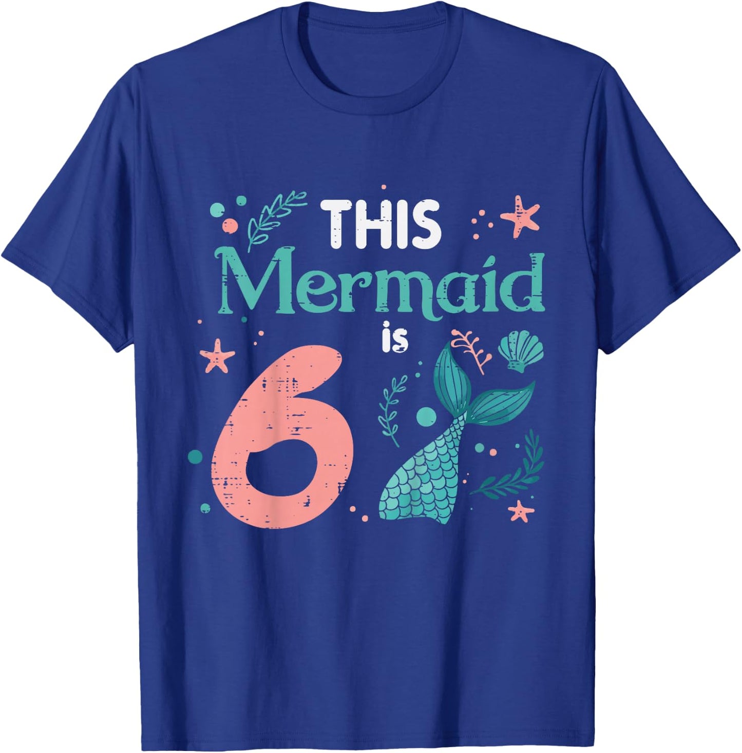 6th Birthday This Mermaid is 6 Year Old Bday Girls Kids T-Shirt - T-Shirt | Royal