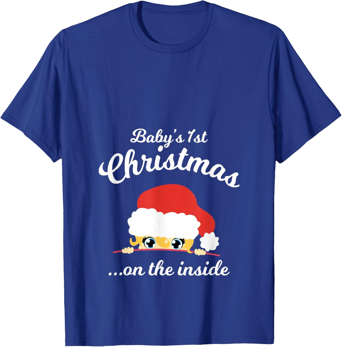 Babys First Chritsmas On The Inside Shirt Apparel T-Shirt - T-Shirt | Royal