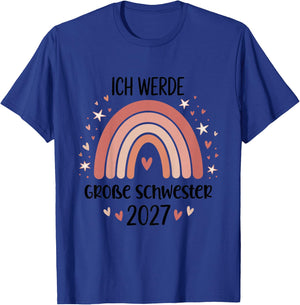 Kinder Ich Werde Große Schwester 2027 T-Shirt - T-Shirt | Royal