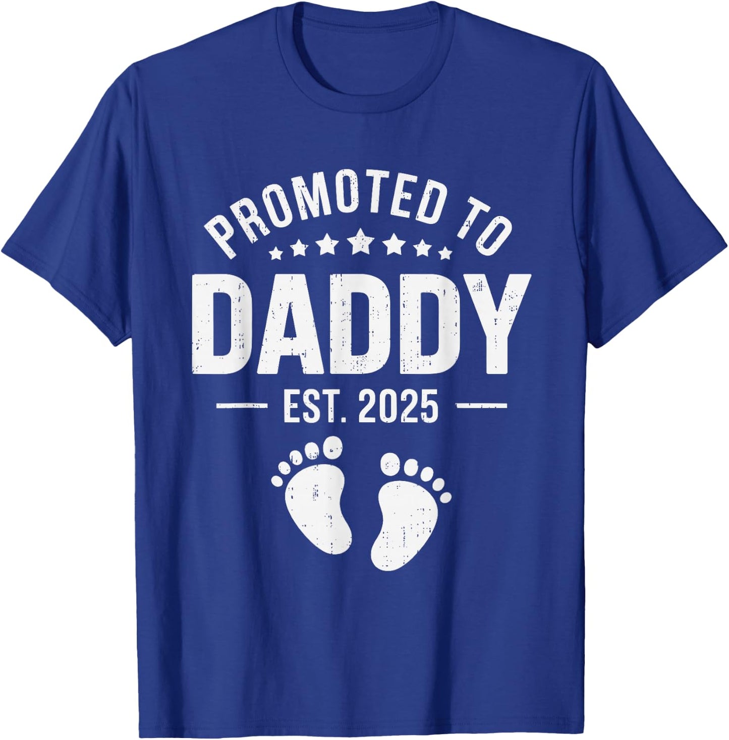 Promoted To Daddy Est. 2025 Baby New Daddy - First Time Dad T-Shirt - T-Shirt | Royal