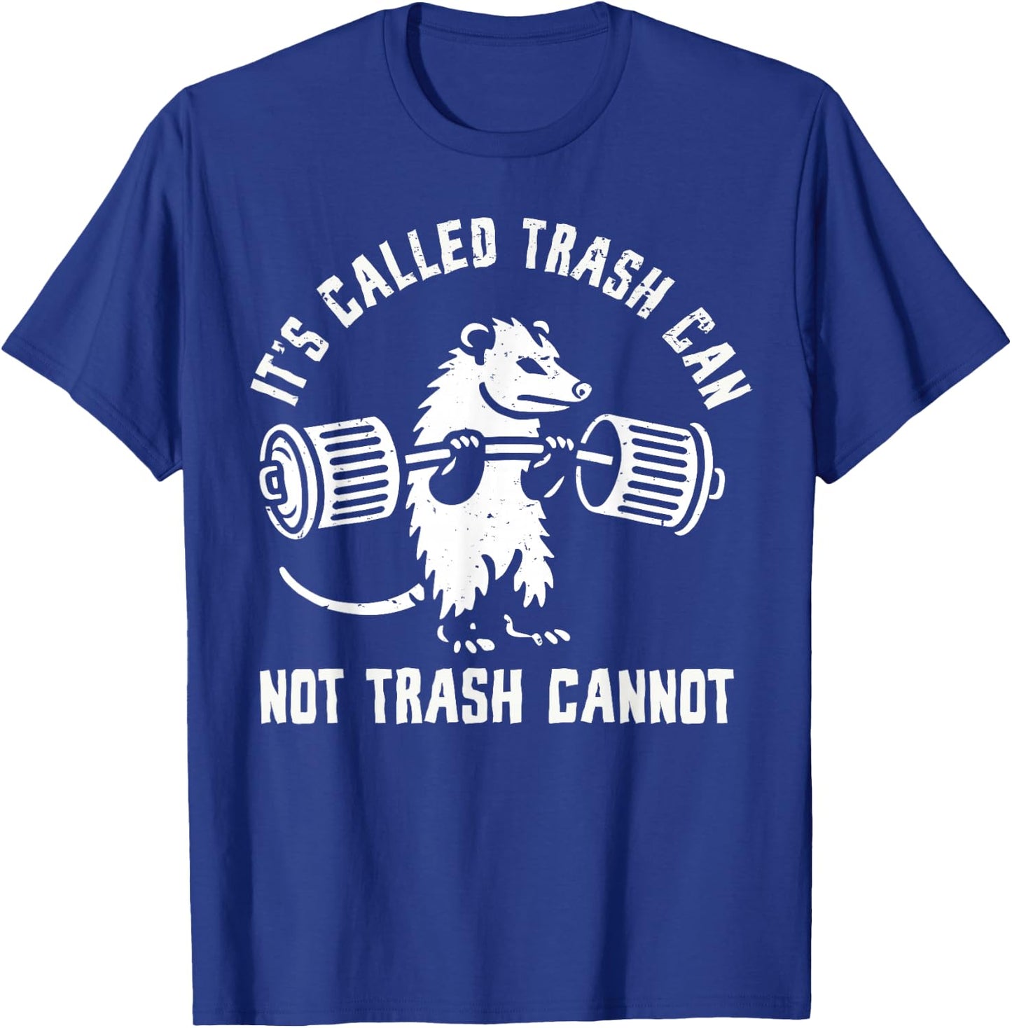 Possum Opossum Trash Can Not Funny Joke Opossum , Black, S T-Shirt - T-Shirt | Royal