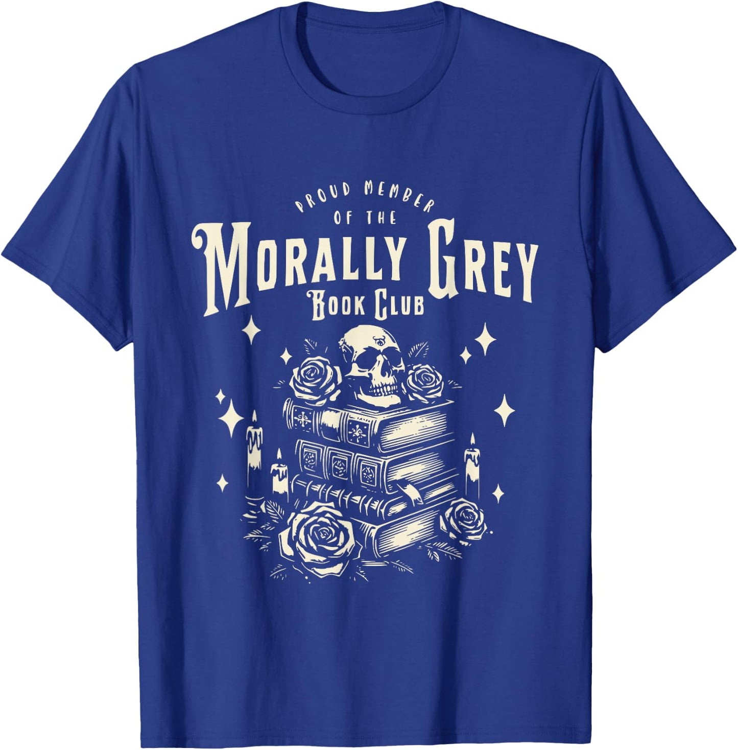 Morally Grey Book Club Funny Reading Shirt Bookish Bookworm T-Shirt - T-Shirt | Royal