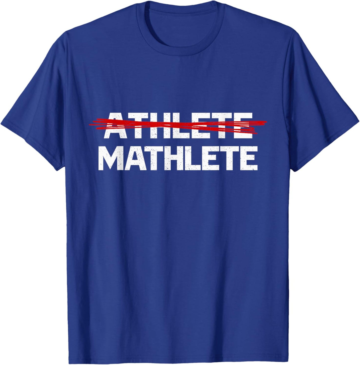 Mathlete For Math Team Students Algebra Math Teacher T-Shirt - T-Shirt | Royal