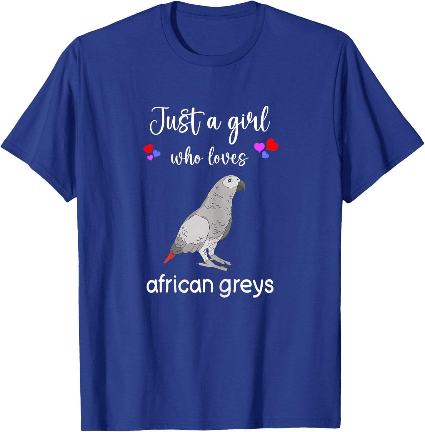 Funny African Grey Shirt Girls I Love African Grey Parrots T-Shirt - T-Shirt | Royal