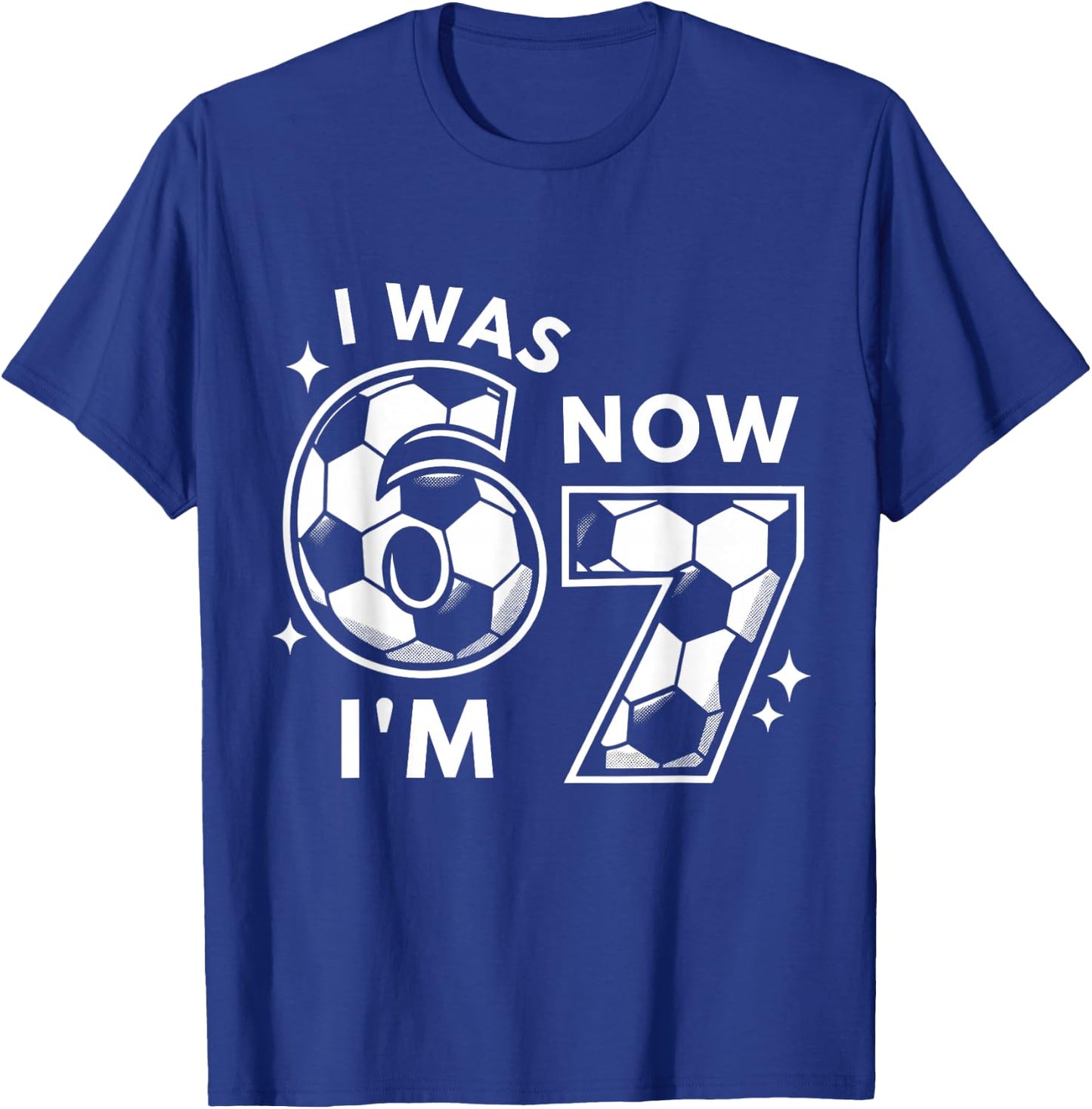 6 7 Birthday Boy 7 Years Old I was 6 Now I'm 7 67 Kids T-Shirt - T-Shirt | Royal