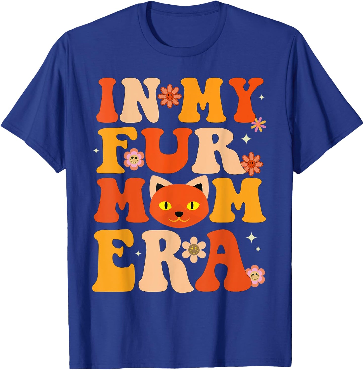 Funny in my Fur mom era Groovy Dog And Cat Owner Lover gifts Women T-Shirt - T-Shirt | Royal