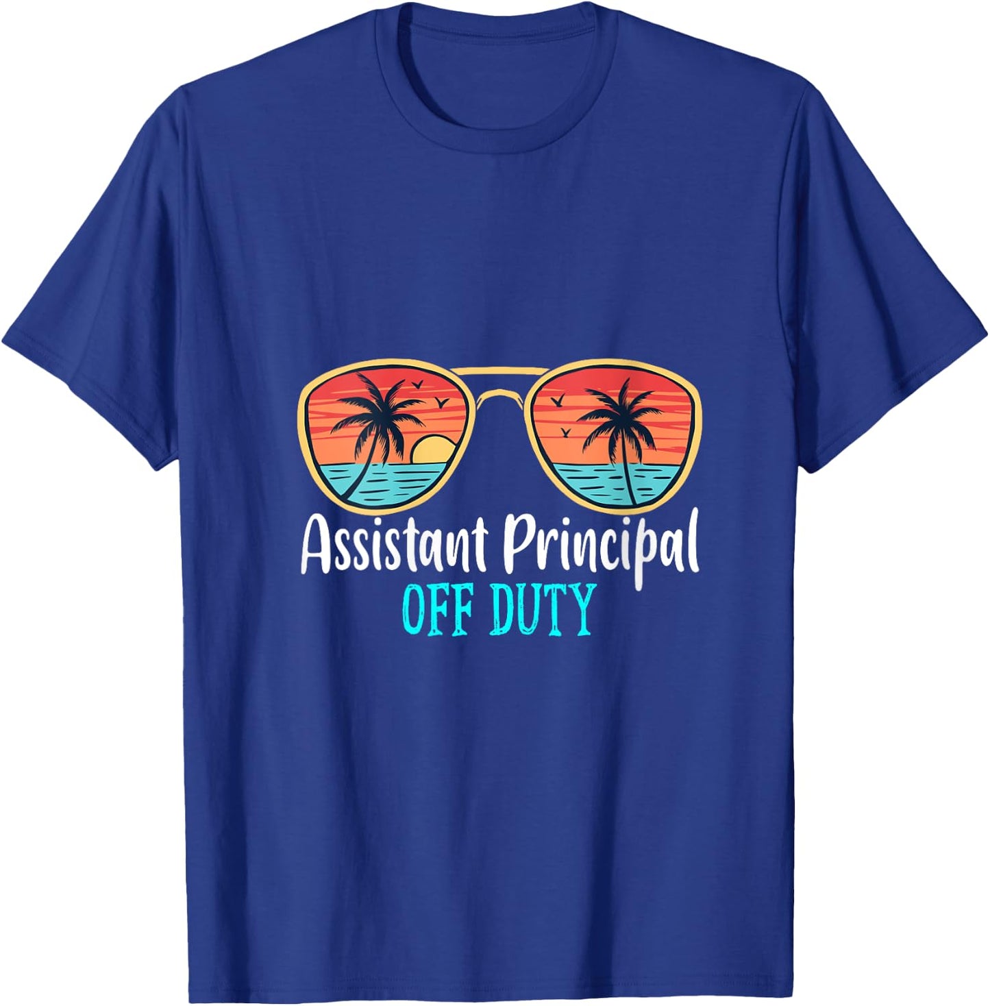 Assistant Principal Off Duty Happy Last Day Of School Summer V-Neck T-Shirt - T-Shirt | Royal