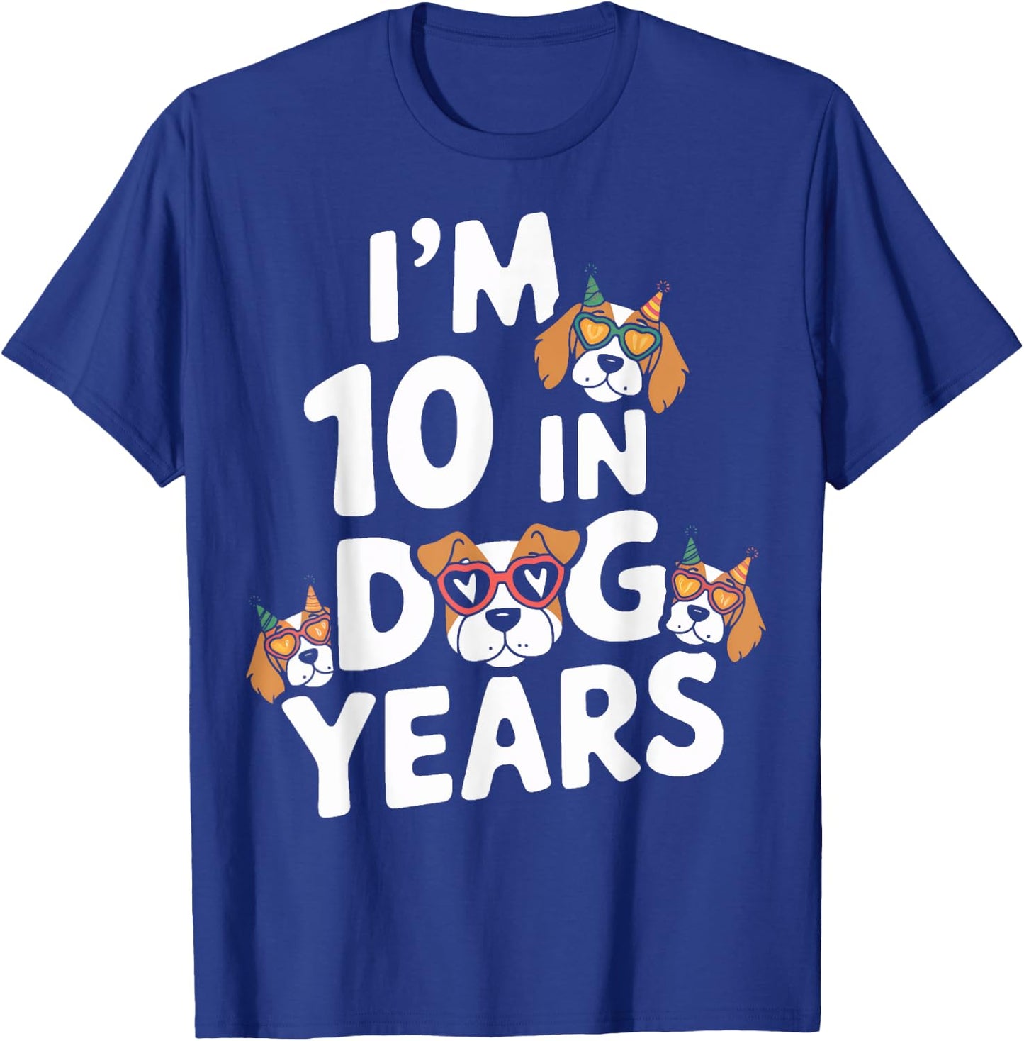 I Am 10 In Dog Years Turning 70 Year Old 70th Birthday Party T-Shirt - T-Shirt | Royal