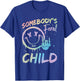 Tie Dye Somebody's Feral Child Toddler Girl and Boy T-Shirt - T-Shirt | Royal