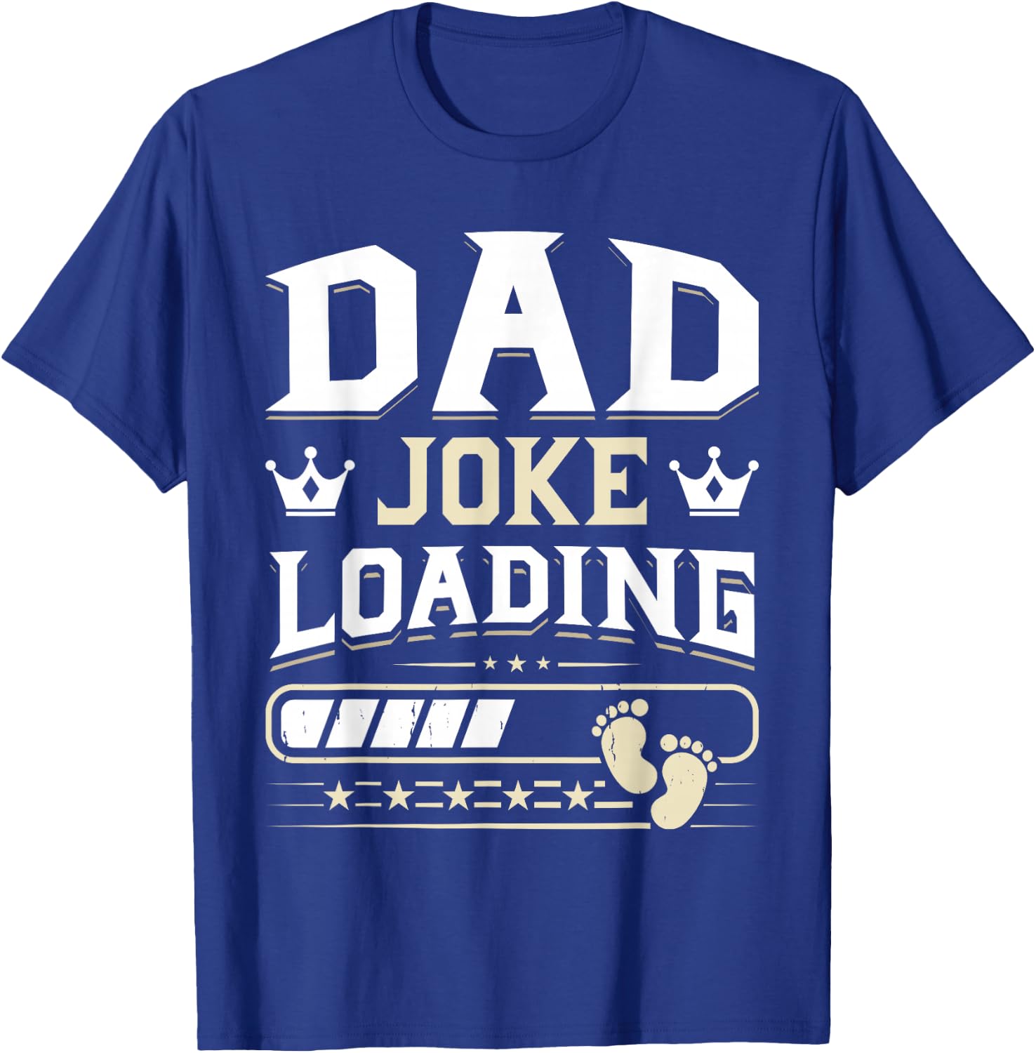 Funny Dad Joke Loading Happy Fathers Day Men Dad Grandpa T-Shirt - T-Shirt | Royal